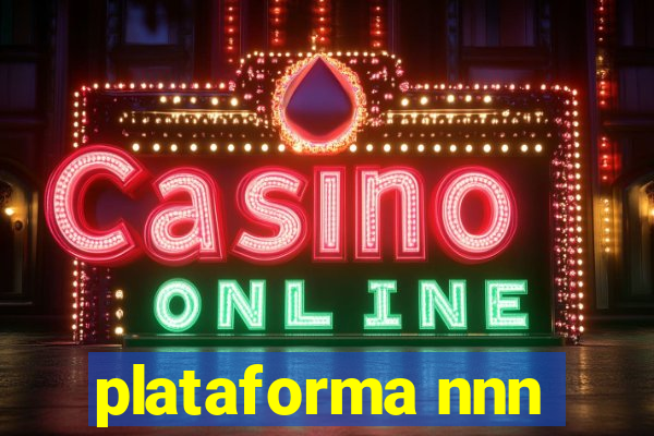 plataforma nnn